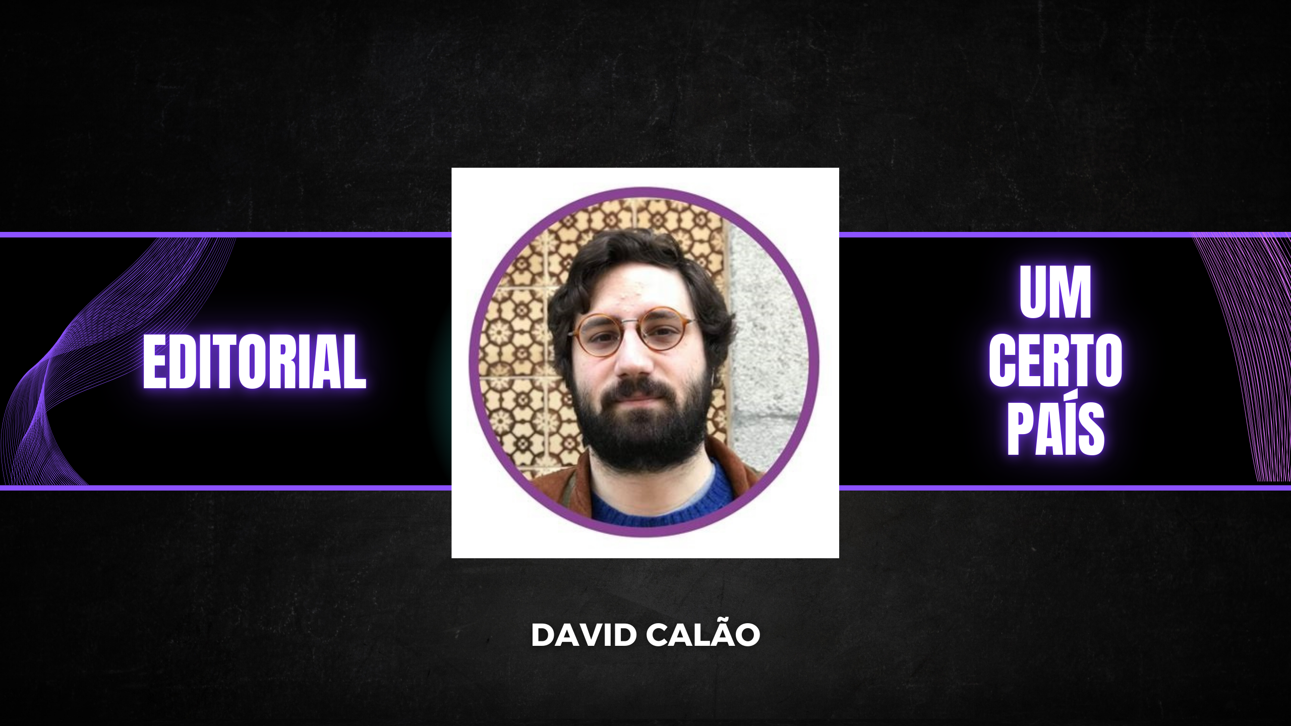 [Editorial] Um certo país