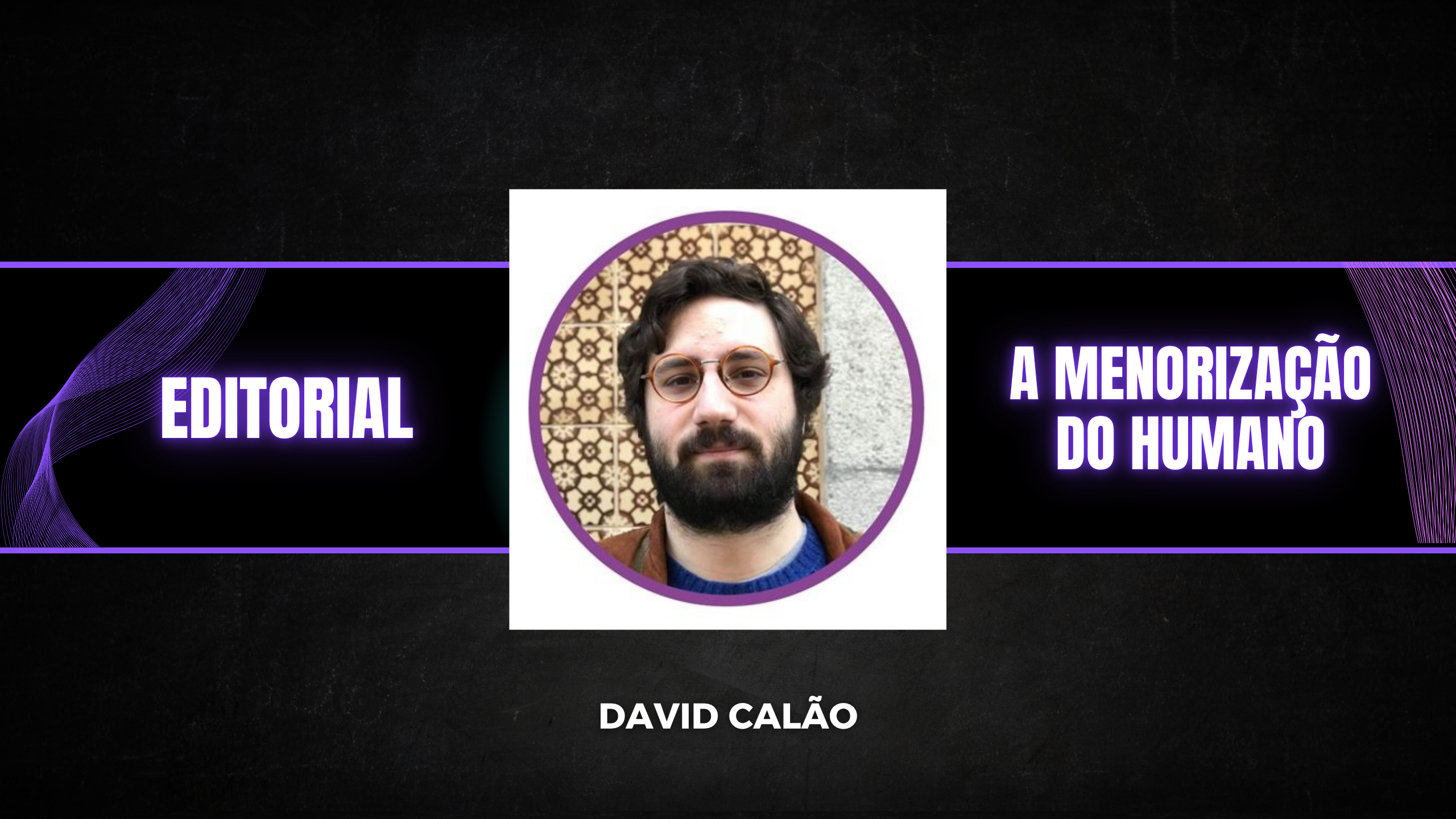 A menorização do humano